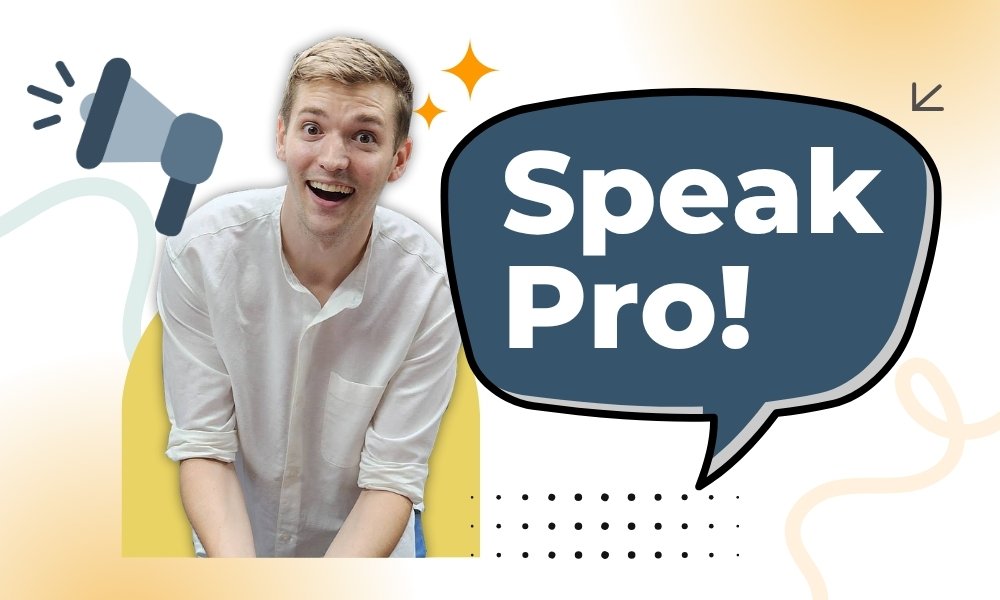 Speak Pro!